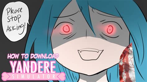 CARA DOWNLOAD YANDERE SIMULATOR (Please stop .